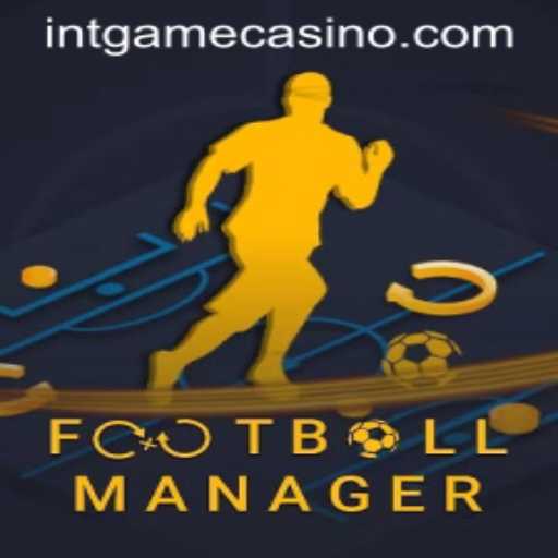 Mastering FootballManager and Exploring the Intricacies of INTGAME