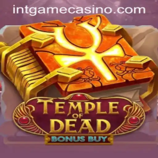 Exploring the Thrilling World of Temple of Dead Bonus Buy and INTGAME Dynamics